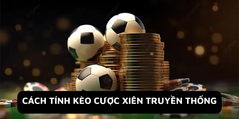 Hướng dẫn cách tính tiền kèo xiên chuẩn chỉ nhất cho tân thủ