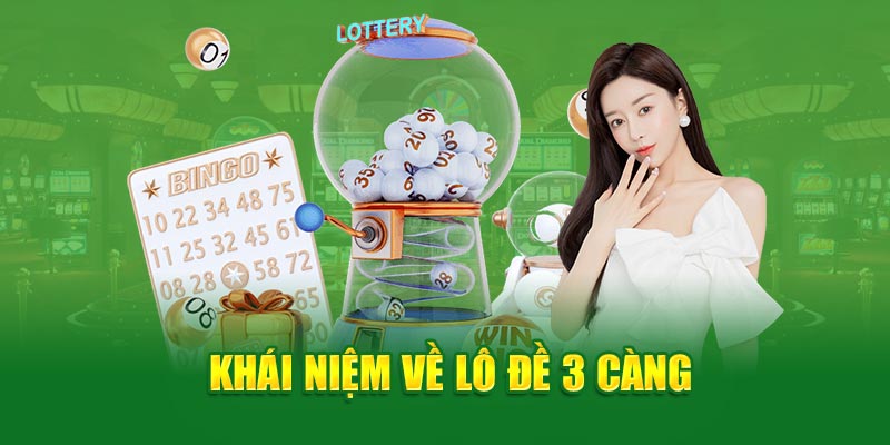 Tìm hiểu chi tiết khái niệm lô đề 3 càng tại 8kbet