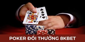 Poker đổi thưởng 8KBet