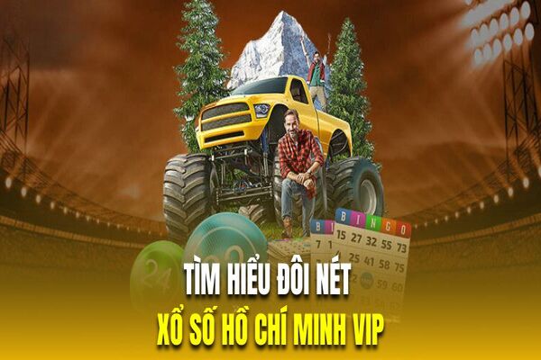 Tìm hiểu đôi nét về quay số Hồ Chí Minh Vip